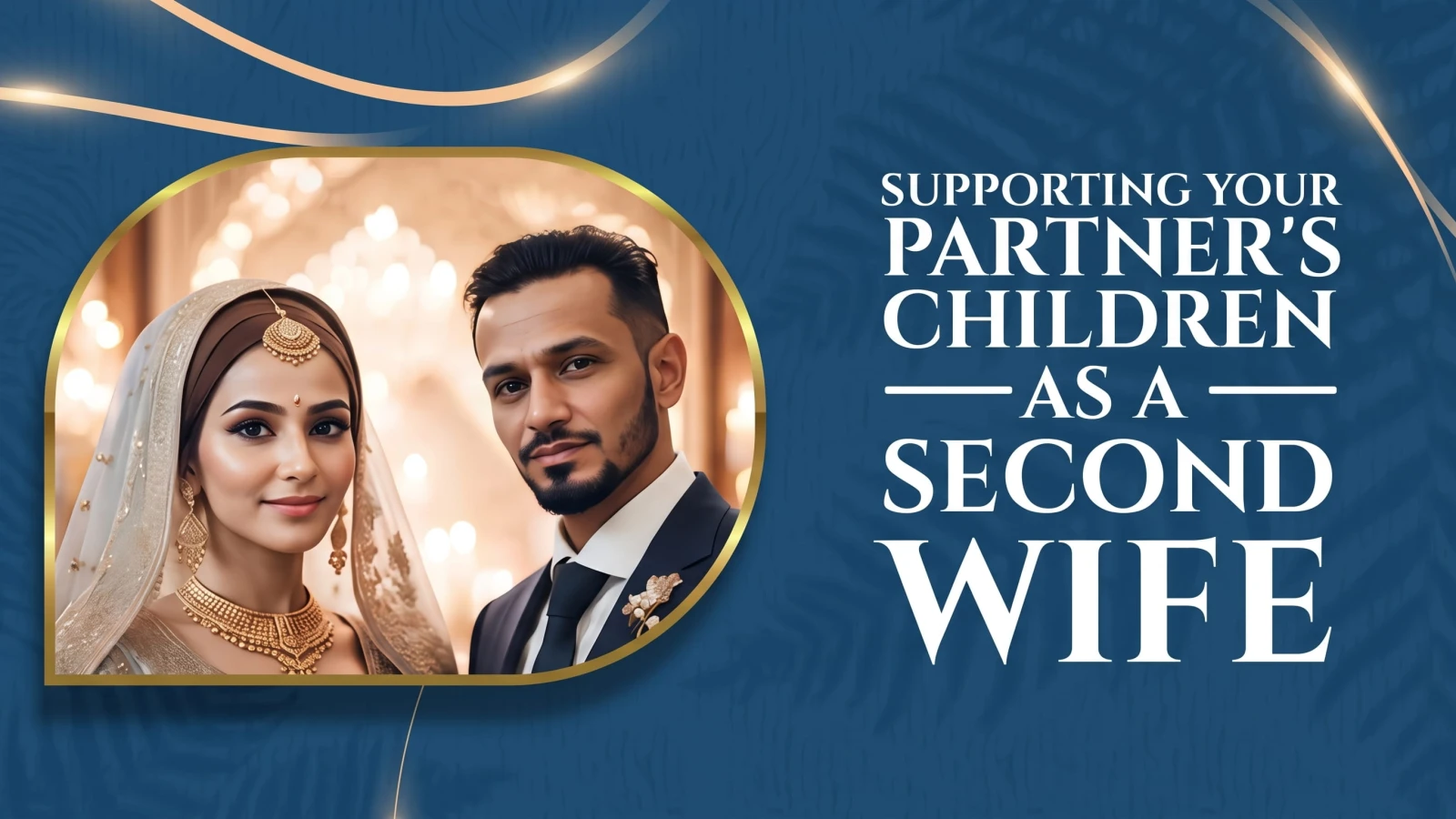 Supporting Your Partner's Children as a Second Wife